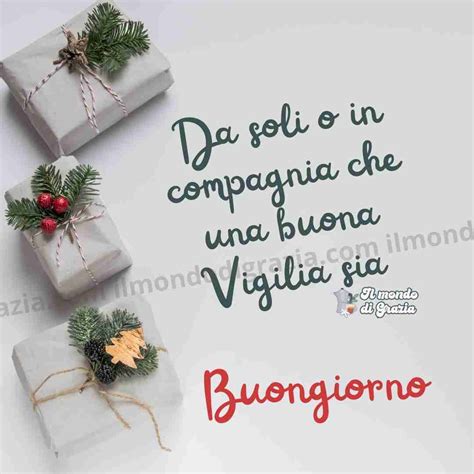 Buongiorno Vigilia Di Natale Per Il 24 Dicembre IlMondoDiGrazia