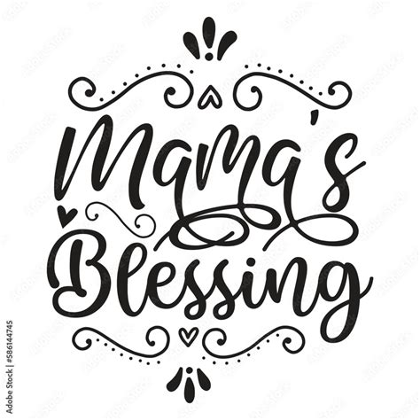 Mama S Blessing Mother S Day Shirt Print Template Typography Design