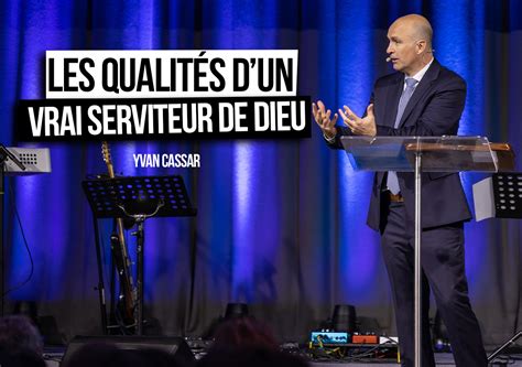 Les Qualités Dun Vrai Serviteur De Dieu Yvan Cassar