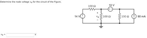 Solved Determine The Node Voltage Va For The Circuit Of The Chegg