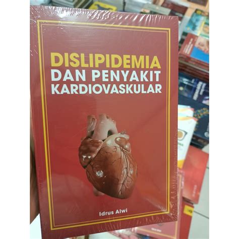 Jual Buku ORIGINAL Buku DISLIPIDEMIA DAN PENYAKIT KARDIOVASKULAR