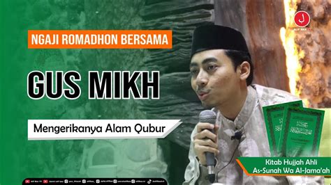 NGAJI RAMADHAN MENGERIKANYA ALAM QUBUR KITAB HUJJAH AHLI AS SUNAH