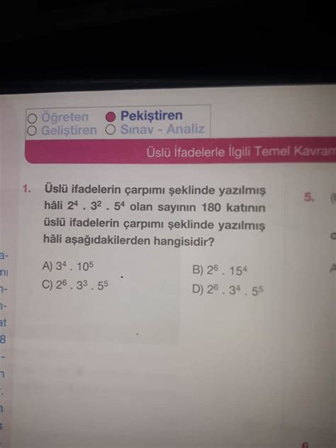 Üslü Ifadelerin çarpımı şeklinde Yazılmış Hâli 2 4 0 3 2 5 4 Olan