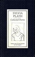 The Collected Poems By Sylvia Plath