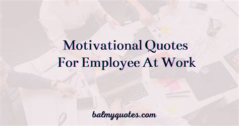 Motivational Quotes For Employee Boosting Employee Morale