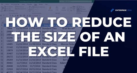 6 Effective Methods To Reduce Excel File Size EnterpriseDN