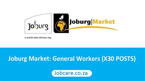 Joburg Market General Workers X30 Posts Jobcare