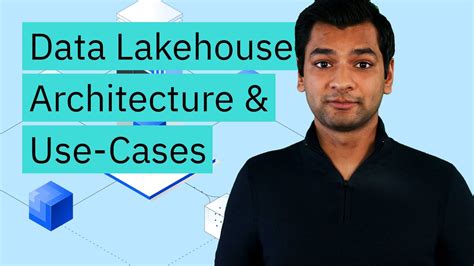 Data Lakehouse Architecture Use Cases Youtube