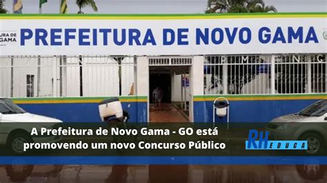 A Prefeitura de Novo Gama GO está promovendo um novo Concurso Público