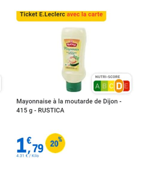 Promo Mayonnaise La Moutarde De Dijon G Rustica Chez E Leclerc