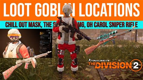 Loot Goblin Locations The Division Holiday Event Youtube