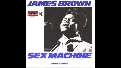 James Brown Sex Machine 1970 Youtube