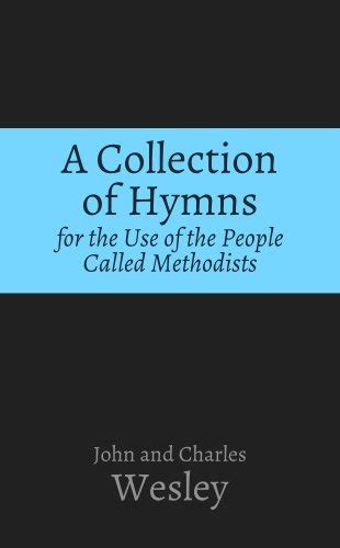 A Collection Of Hymns For The Use Of The People Called