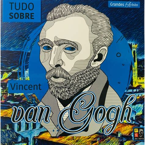 Livro Grandes Artistas Tudo Sobre Vicent Van Gogh Shopee Brasil