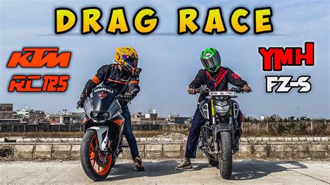 Ktm Rc Vs Yamaha Fz S Drag Race Shocking Result Fzs Vs Rc