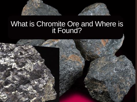 What is Chromite Ore and Where is it Found? - Iran Chromite Group