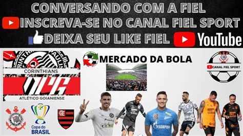 AOVIVO CONVERSANDO A FIEL CORINTHIANS FORÇA MÁXIMA BRASILEIRÃO E