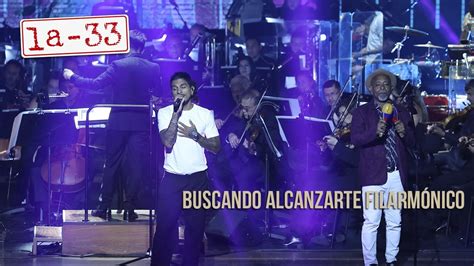 Buscando Alcanzarte Filarm Nico La Y Filarmonibogota En Vivo