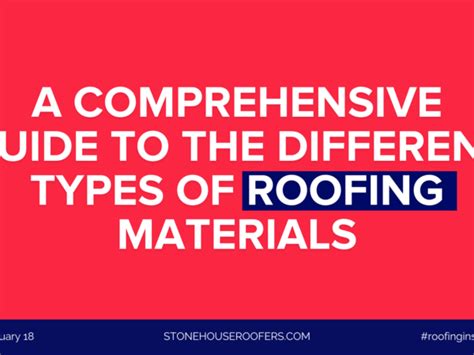 A Comprehensive Guide To The Different Types Of Roofing Materials