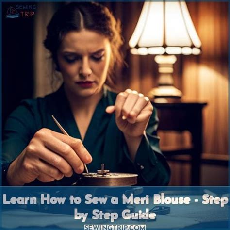 Learn How to Sew a Meri Blouse - Step by Step Guide