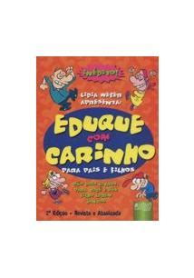 Eduque Carinho Para Pais E Filhos