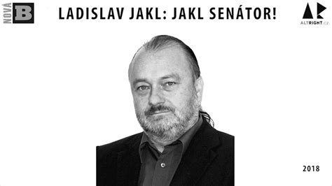 Ladislav Jakl Jakl Senátor Audio Youtube