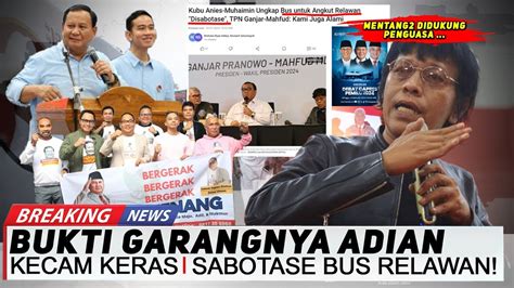 Adian Napitupulu Beneran Blak An Soal Sabotase Bus Relawan Ada Peran