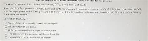 Solved The Vapor Pressure Of Liquid Carbon Tetrachloride Chegg