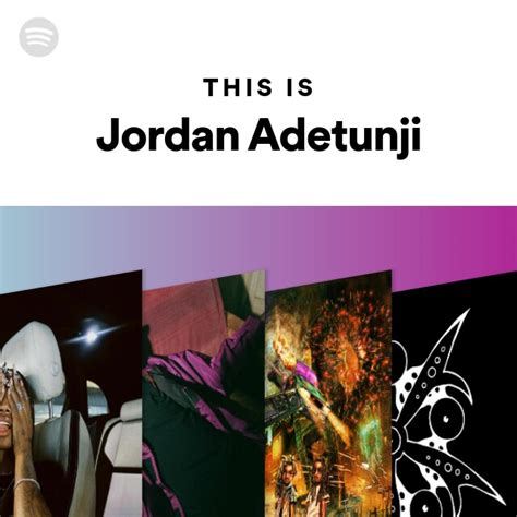 This Is Jordan Adetunji Playlist By Spotify Spotify