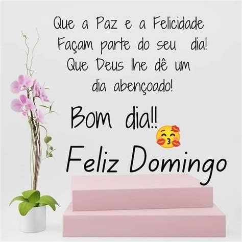 35 Mensagens Lindas De Bom Dia E Feliz Domingo Alegre E Abençoado