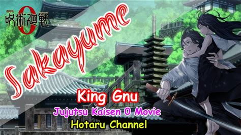 King Gnu Sakayume Lyrics Rom Eng Indo Jujutsu Kaisen Movie