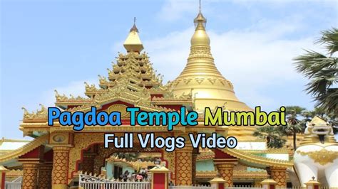 Pagoda Temple Mumbai Pagoda Temple Borivali Mumbai Maharashtra My