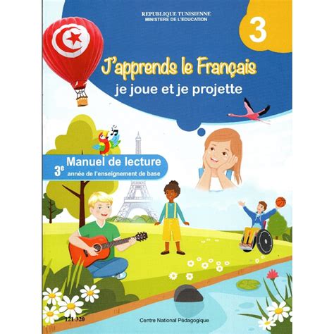 MANUEL DE LECTURE J APPRENDS LE FRANÇAIS JE JOUE ET JE PROJETTE 3ème