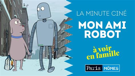 La Minute Ciné Mon Ami Robot YouTube