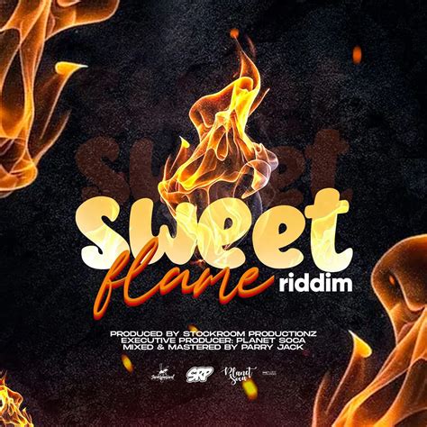 Sweet Flame Riddim Stockroom Productionz