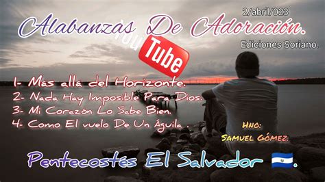 Alabanzas de Adoración Hno Samuel Gómez Music Acordes Chordify