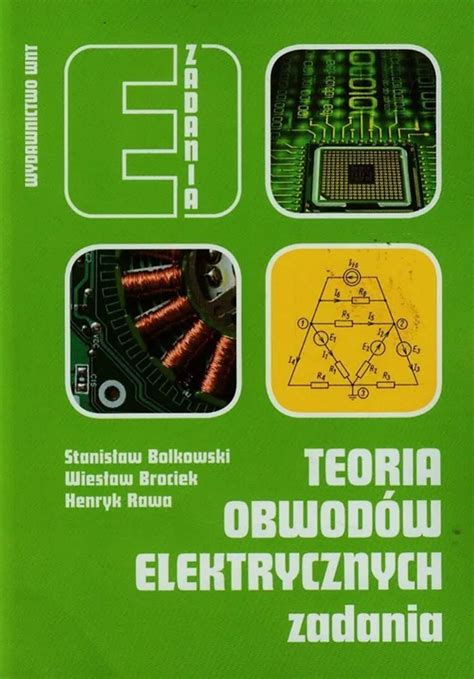 Teoria Obwod W Elektrycznych Zadania Stanis Aw Bolkowski Wies Aw