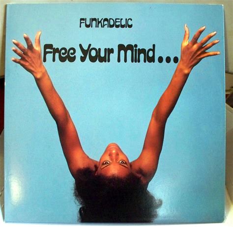 Album Free Your Mind And Your Ass Will Follow De Funkadelic Sur CDandLP