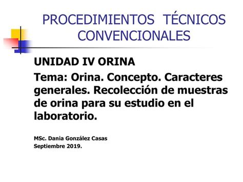 Orina Concepto Caracteres Generales Recolecci N De Muestras De Orina