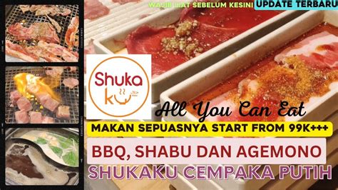 SHUKAKU All You Can Eat Cempaka Putih Makan Sepuasnya Paket Eksis