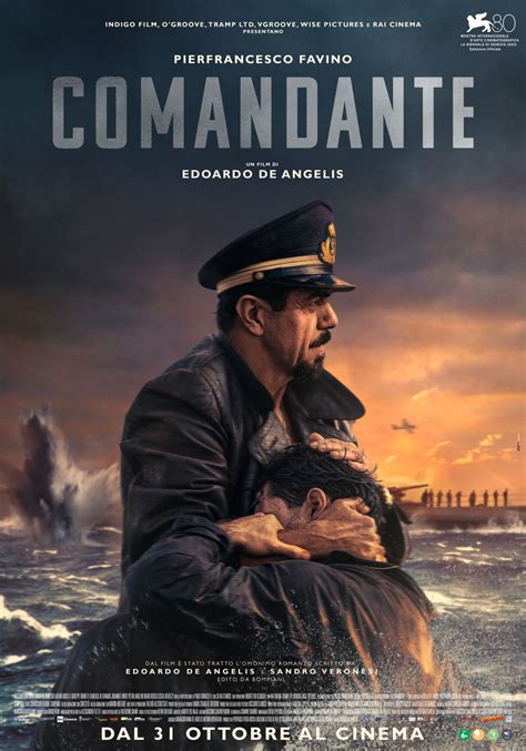 Comandante Trailer E Poster Del Film Con Pierfrancesco Favino Lega Nerd