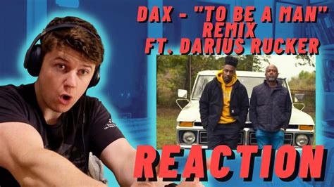 Dax To Be A Man Remix Feat Darius Rucker IRISH REACTION YouTube