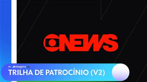 Tentativa Trilha Sonora De Patroc Nio Jornal Globonews