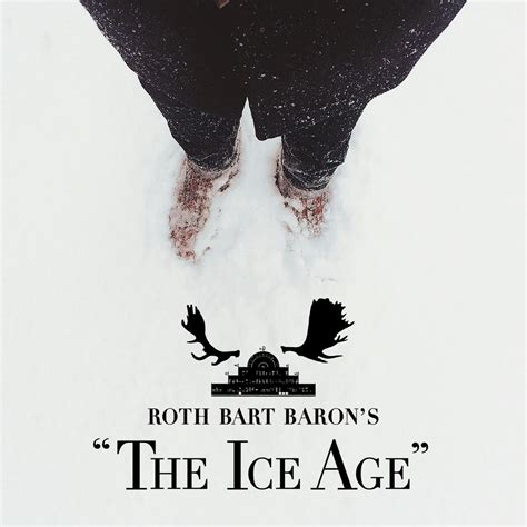 ロットバルトバロンの氷河期 ROTH BART BARONS The Ice Age ROTH BART BARONのアルバム