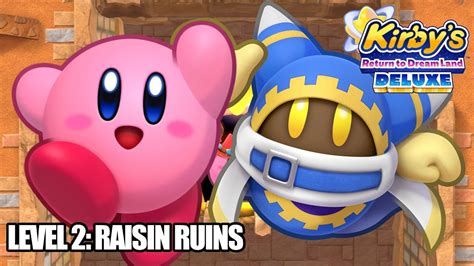 Kirby S Return To Dream Land Deluxe Story Mode Level 2 Raisin