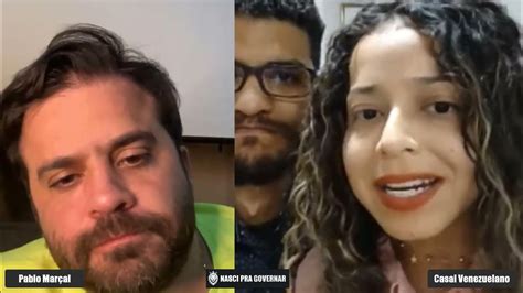 Pablo MarÇal Chorei Por Ouvir A HistÓria Dos Venezuelnos Youtube