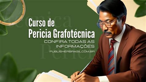 Curso de Perícia Grafotécnica Tudo o que você precisa saber