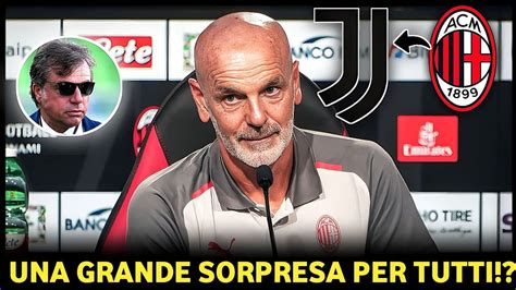 Affare A Sorpresa Confermato Juventus Tratta Con Milan Accordo Di