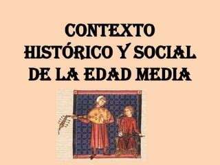 Contexto Hist Rico Y Social En La Edad Media Ppt