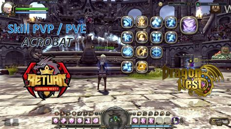 Build Acrobat Cap Level 40 Skill PVP DAN PVE Dragon Nest Return